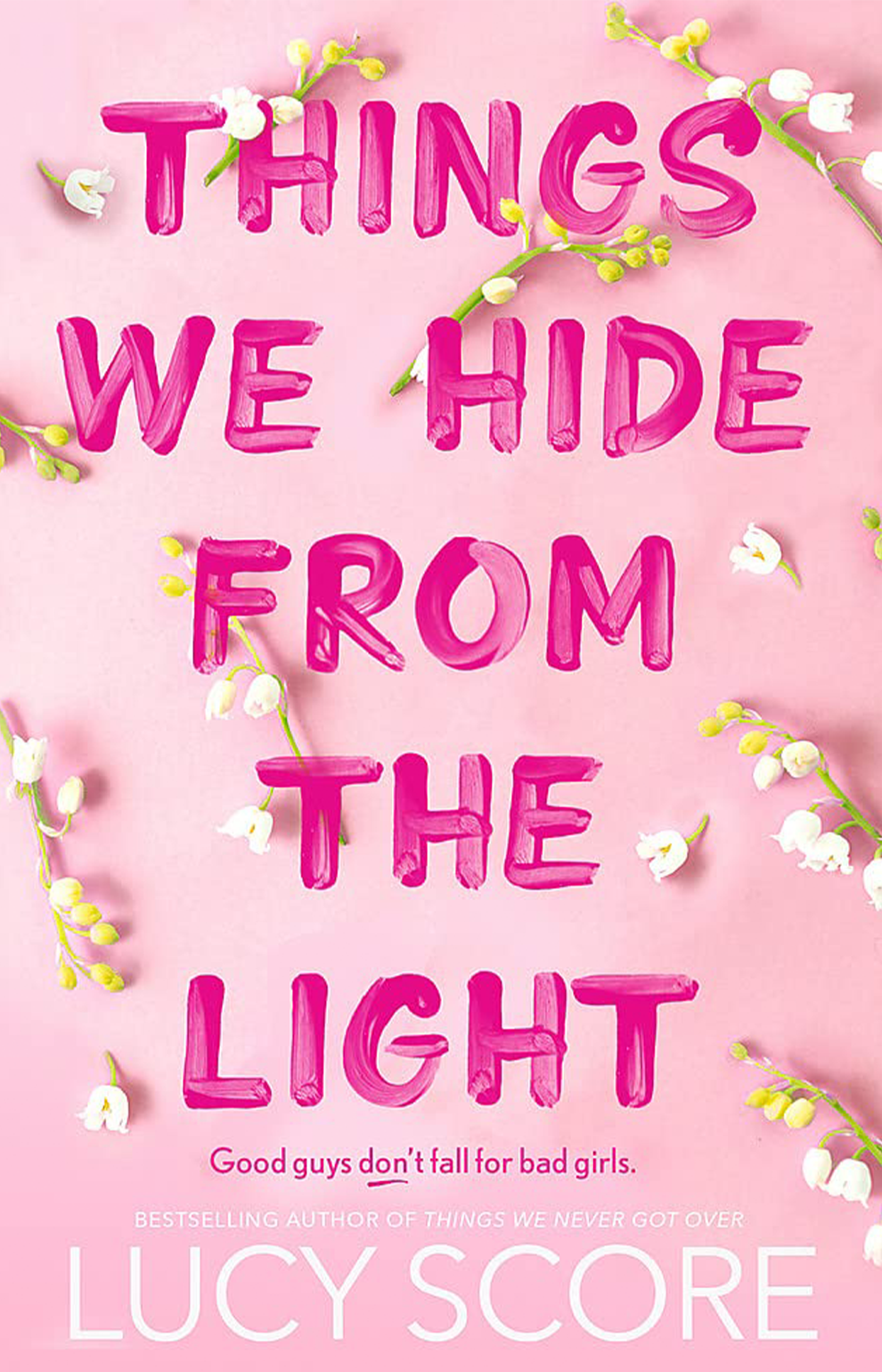 Things We Hide from the Light by Lucy Score